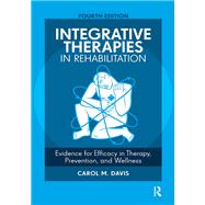 Integrative Therapies in Rehabilitation by Carol M. Davis, 9781041263630