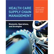 Health Care Supply Chain Management by Gerald (Jerry) R. Ledlow, 9781284123630