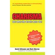 Charisma: Get What the Greats Have Got by Gillespie, David; Warren, Mark, 9781444123630