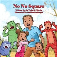 No-No Square by Kirvin, Jai'Colby'E; Studios88, Stallion, 9781667803630