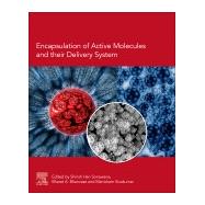 Encapsulation of Active Molecules and Their Delivery System by Sonawane, Shirish Hari; Bhanvase, Bharat A.; Sivakumar, Manickam, 9780128193631