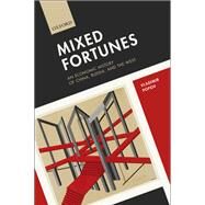 Mixed Fortunes An Economic History of China, Russia, and the West by Popov, Vladimir, 9780198703631