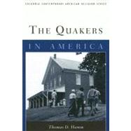 The Quakers in America by Hamm, Thomas D., 9780231123631