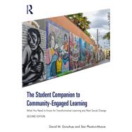 The Student Companion to Community-Engaged Learning by David M. Donahue; Star Plaxton-Moore, 9781032893631