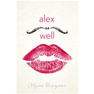 Alex As Well by Brugman, Alyssa, 9781250073631