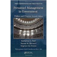 Personnel Management in Government: Politics and Process, Seventh Edition by Riccucci; Norma M., 9781466513631