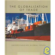 The Globalization of Trade by Frost, Randall; Schwartzenberger, Tina, 9781583403631