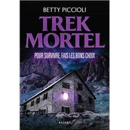 Trek Mortel by Betty Piccioli, 9782700283631