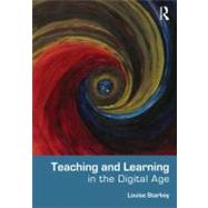 Teaching and Learning in the Digital Age by Starkey; Louise, 9780415663632