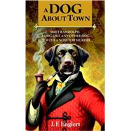 A Dog About Town by Englert, J. F., 9780440243632