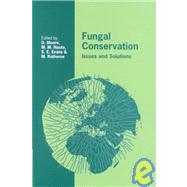 Fungal Conservation: Issues and Solutions by Edited by David Moore , Marijke M. Nauta , Shelley E. Evans , Maurice Rotheroe, 9780521803632