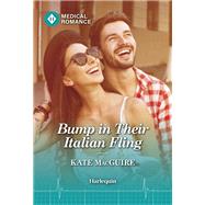 Bump in Their Italian Fling by Kate MacGuire, 9781335993632