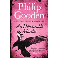 An Honourable Murderer by Philip Gooden, 9781472133632