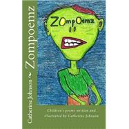 Zompoemz by Johnson, Catherine Margaret, 9781500393632