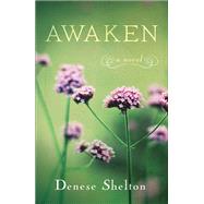 Awaken by Shelton, Denese, 9781631523632