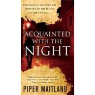 Acquainted With the Night by Maitland, Piper, 9780425243633