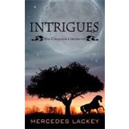 Intrigues by Lackey, Mercedes, 9781410433633