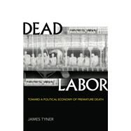 Dead Labor by Tyner, James, 9781517903633
