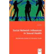 Social Network Influences in Sexual Health by Chib, Arul, 9783639023633