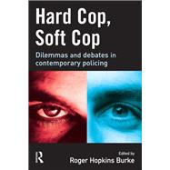 Hard Cop, Soft Cop by Hopkins Burke, Roger, 9781135993634