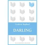 Darling by Raphael, Frederic, 9781448213634