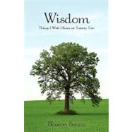 Wisdom : Things I Wish I Knew at Twenty-Two by Senna, Sharon, 9781604943634