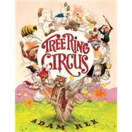 Tree-ring Circus by Rex, Adam, 9780152053635