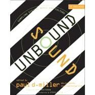 Sound Unbound Sampling Digital Music and Culture by Miller, Paul D., 9780262633635