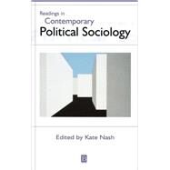Readings in Contemporary Political Sociology by Nash, Kate, 9780631213635
