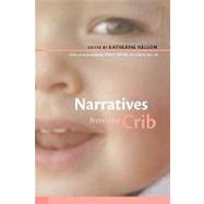 Narratives from the Crib by Nelson, Katherine; Oster, Emily, 9780674023635