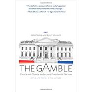 The Gamble by Sides, John; Vavreck, Lynn, 9780691163635