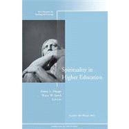 Spirituality in Higher Education: New Directions for Teaching and Learning, No. 104 by Editor:  Sherry L. Hoppe; Editor:  Bruce W. Speck, 9780787983635