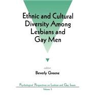 Ethnic and Cultural Diversity Among Lesbians and G by Beverly Greene, 9780803953635