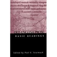 Old English Prose: Basic Readings by Szarmach,Paul E., 9781138883635