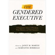 The Gendered Executive by Martin, Janet M.; Borrelli, Maryanne, 9781439913635