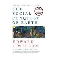 The Social Conquest of Earth by Wilson, Edward O., 9780871403636