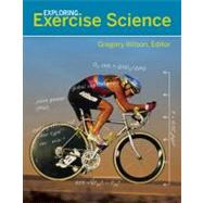 Exploring Exercise Science by Wilson, Gregory, 9780073523637