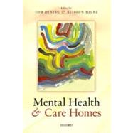Mental Health and Care Homes by Dening, Tom; Milne, Alisoun, 9780199593637