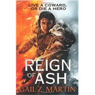 Reign of Ash by Martin, Gail Z., 9780316093637