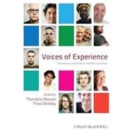 Voices of Experience Narratives of Mental Health Survivors by Basset, Thurstine; Stickley, Theo, 9780470683637