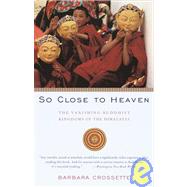 So Close to Heaven by CROSSETTE, BARBARA, 9780679743637