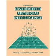 Readings in Distributed Artificial Intelligence by Bond, Alan H.; Gasser, Les, 9780934613637