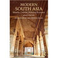 Modern South Asia: History, Culture, Political Economy by Bose; Sugata, 9781138243637