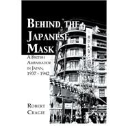 Behind The Japanese Mask by Cruigie, 9781138863637