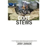 Coot Stews by Johnson, Jerry, 9781519253637