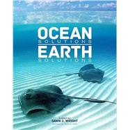 Ocean Solutions, Earth Solutions by Wright, Dawn J.; Gallo, David G., 9781589483637