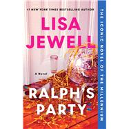Ralph's Party A Novel by Jewell, Lisa, 9781668203637