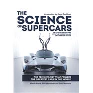 The Science of Supercars by Martin Roach; Neil Waterman; John Morrison, 9781784723637