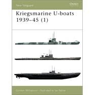 Kriegsmarine U-boats 1939-45 (1) by WILLIAMSON, GORDONPALMER, IAN, 9781841763637