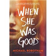 When She Was Good by Robotham, Michael, 9781982103637